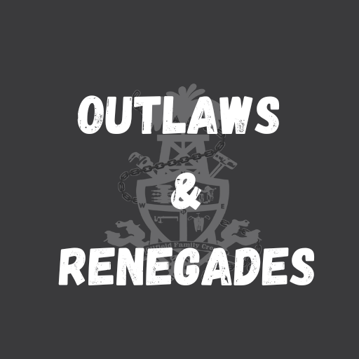 Outlaws & Renegades LLC